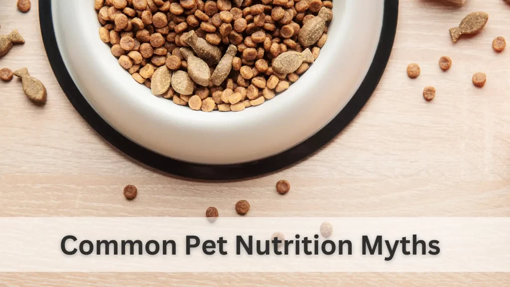 Pet Nutrition Myths